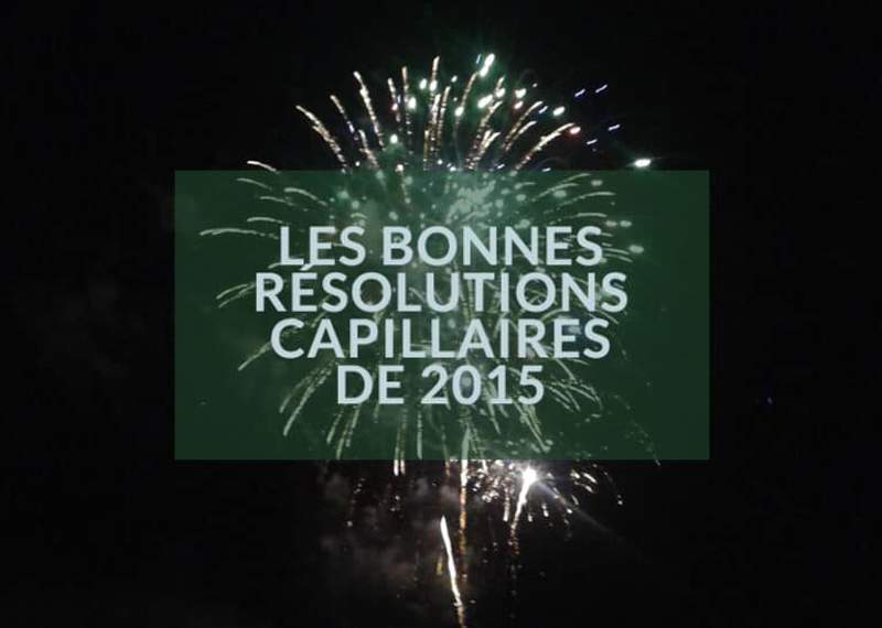 bonnes resolutions cheveux