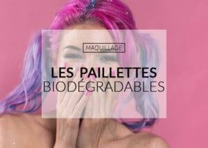 Color-Mania : les paillettes biodégradables