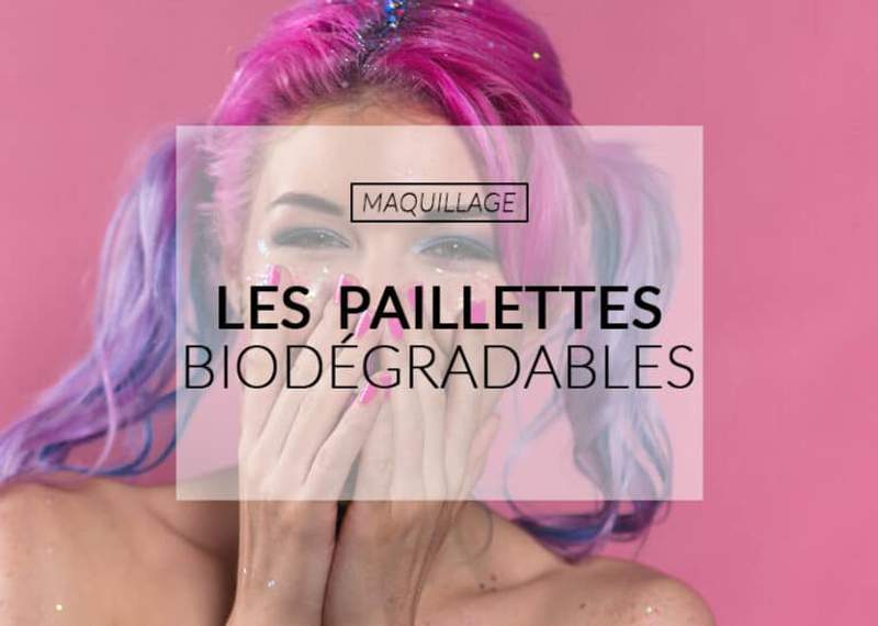 Color-Mania : les paillettes biodégradables