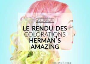 Color-Mania : le rendu des colorations Herman's Amazing